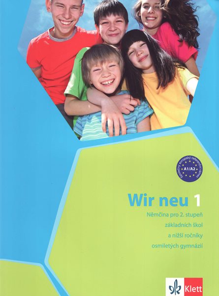 Wir 1 učebnice- Němčina po 2.stupeň ZŠ /A1/ nové vydání - Motta G.
