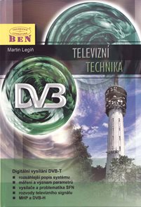 Televizní technika DVB - T - digitální vysílání