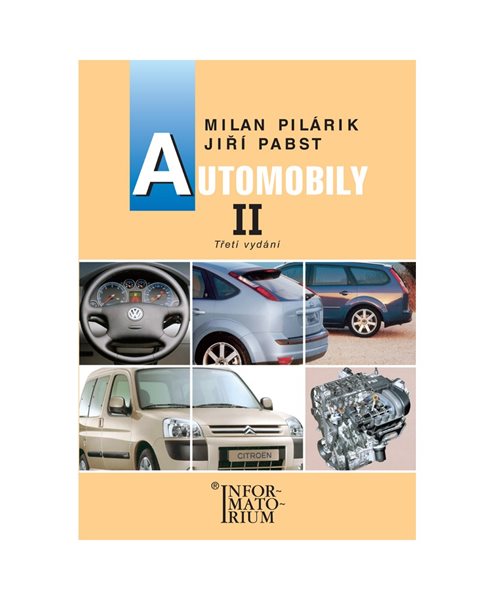 Automobily II pro 2. ročník UO Automechanik - Pilárik M., Pabst J. - A5, brožovaná