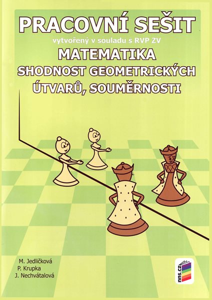 Matematika - Shodnost geometrických útvarů, souměrnosti - pracovní sešit - Jedličková M. Mgr., Krupka P. RNDr. - A4, brožovaná