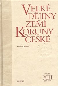 Velké dějiny zemí Koruny české XIII.