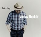 CD Václav Neckář - Dobrý časy