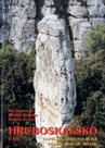 Hruboskalsko -2- Kapelník, Čertova ruka, Přední Skalák, Maják - horolezecký průvodce