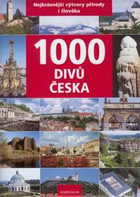 1000 divů Česka - nejkrásnější výtvory přírody i člověka