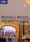 Brussels, Bruges, Antwerp, Gent - Lonely Planet-Encounter GFuide Book - 1st ed. /Belgie/