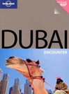 Dubai /Dubaj/ - Lonely Planet-Encounter Guide Book - 2nd ed.