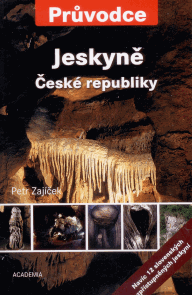 Jeskyně České republiky - průvodce