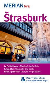 Štrasburk - průvodce Merian č.99 /Francie/