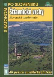 Štiavnické vrchy, Slovenské stredohorie - turistický průvodce Dajama č.9 /Slovensko/ - Kollár D., Lacika J.