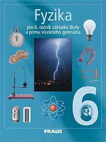 Fyzika pro 6.roč. ZŠ a primu víceletá gymnázia - učebnice - Rauner,Havel,Hofer,Kepka,Petřík,Prokšov - A4, brožovaná