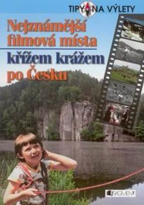 Nejznámější filmová místa křížem krážem po Česku