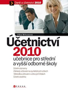 Účetnictví 2010 učebnice pro SŠ a VOŠ