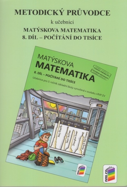 Levně Matýskova matematika 3 - metodický průvodce k učebnici Matýskova matematika, 8. díl - Novák F., Novotný M. - A5
