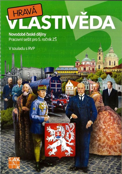 Levně Hravá vlastivěda 5 - Novodobé české dějiny - pracovní sešit - Binková A. a kolektiv - 210×297 mm