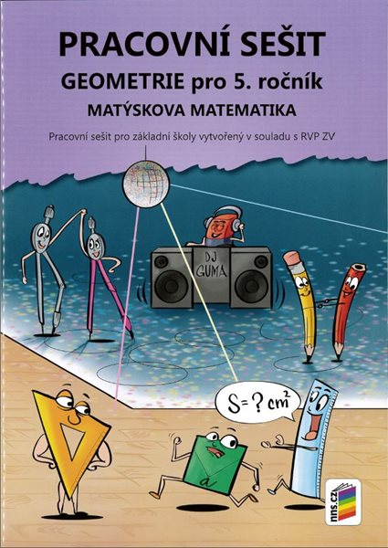 Geometrie 5 - pracovní sešit - Matýskova matematika - Novotný M., Novák F. - A4
