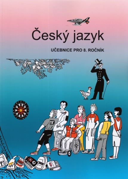 Český jazyk 8 - učebnice pro 8.ročník ZŠ - Vladimíra Bičíková, Zdeněk Topil, František Šafránek - A4