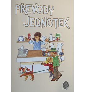 Převody jednotek pro 4. a 5.ročn&#237;k - pracovn&#237; sešit