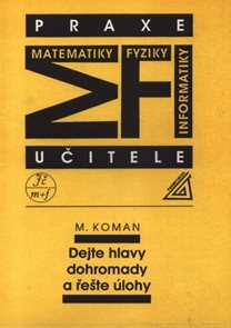 Dejte hlavy dohromady a řešte &#250;lohy