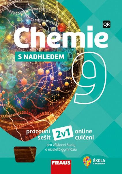 Levně Chemie 9 s nadhledem 2v1 - hybridní pracovní sešit - Škoda Jiří, Doulík Pavel, Milan Šmídl, Ivana Pelikánová - 210×297 mm