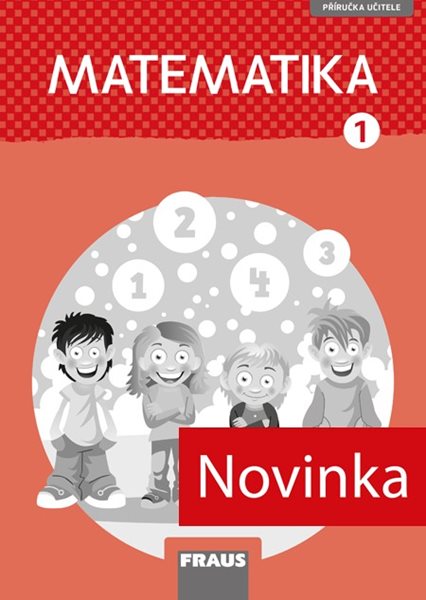 Matematika 1 Hejného metoda (nová generace) - příručka učitele - Eva Bomerová, Jitka Michnová - 210×297 mm