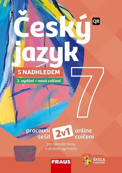 Český jazyk 7 s nadhledem 2v1 - hybridní pracovní sešit - Z. Krausová, R. Teršová, P. Růžička, H. Chýlová, M. Prošek, L. Cíglerová