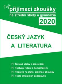Tvoje přijímací zkoušky 2020 na SŠ a gymnázia - Český jazyk a literatura