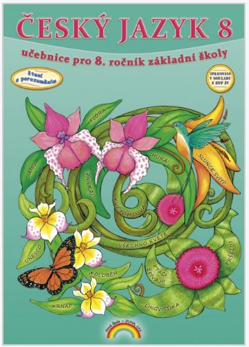 Český jazyk 8 – učebnice, Čtení s porozuměním - Mgr. K. Prátová, Mgr. Z. Janáčková, Mgr. I. Kirchnerová - B5