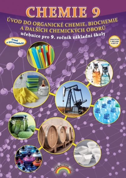 Chemie 9 - Úvod do organické chemie, biochemie - učebnice, Čtení s porozuměním - Mgr. Jana Morbacherová - A4