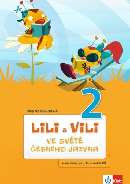 Lili a Vili 2 – ve světě českého jazyka (učebnice ČJ) - Dita Nastoupilová