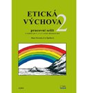 Etická výchova 2 - pracovní sešit pro 3. - 5.ročník ZŠ