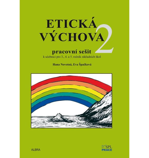 Etická výchova 2 - pracovní sešit pro 3. - 5.ročník ZŠ - Hana Novotná, Eva Špačková