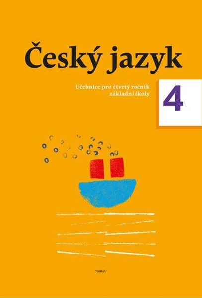Český jazyk 4 – učebnice pro 4. ročník - Zdeněk Topil, Dagmar Chroboková, Kristýna Tučková - A4