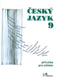 Český jazyk 9 - příručka pro učitele - doc. PhDr. Milada Hirschová, CSc. - 200x260mm