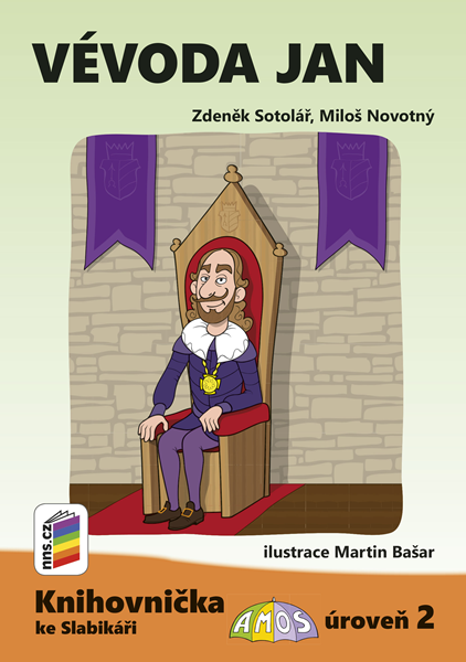 Vévoda Jan (Knihovnička ke Slabikáři AMOS) - Zdeněk Sotolář, Miloš Novotný - A4