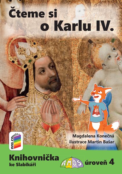 Čteme si o Karlu IV. (Knihovnička ke Slabikáři AMOS) - Magdalena Konečná - A5