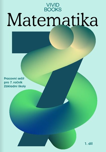Matematika 7 - pracovní sešit s online učebnicí 1.díl - František Cáb - A4