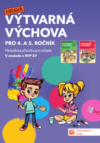 Výtvarná výchova - metodická příručka pro 4. a 5. ročník - A4