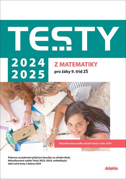 Testy 2024-2025 z matematiky pro žáky 9. tříd ZŠ - 210 x 298 mm