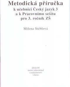 Česk&#253; jazyk 3 - metodick&#225; př&#237;ručka