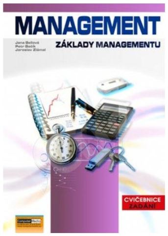 Management - cvičebnice - Jaroslav Zlámal; Jana Bellová; Petr Bačík - 21x30 cm