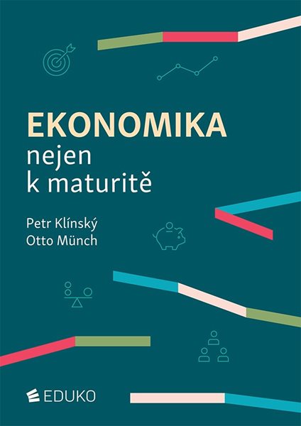 Ekonomika nejen k maturitě - P. Klínský, O. Münch - A4