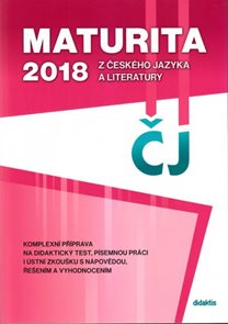 Maturita 2018 z Českého jazyka a literatury - komplexní příprava