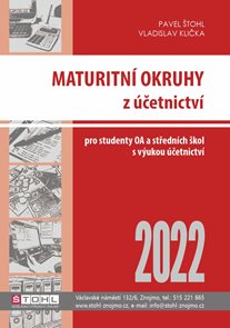 Maturitní okruhy z účetnictví 2022 pro studenty OA a SŠ s výukou účetnictví