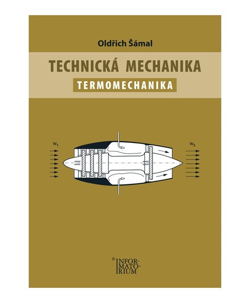 Levně Technická mechanika – Termomechanika - Oldřich Šámal - A4