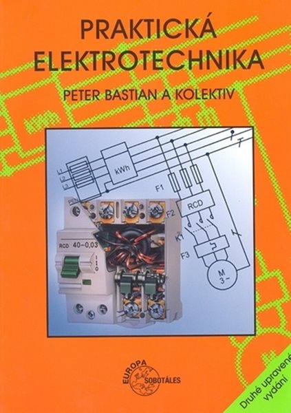 Levně Praktická elektrotechnika - Peter Bastian - B5