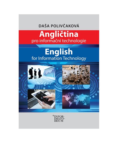 Levně Angličtina pro Informační technologie - Daša Polivčaková - A4