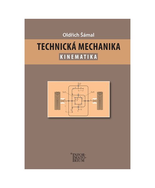 Levně Technická mechanika – Kinematika - Oldřich Šámal - A4