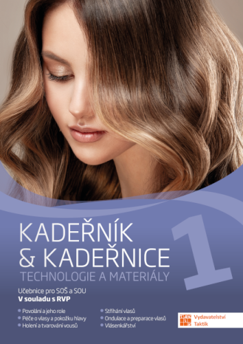 Kadeřník & kadeřnice 1 - technologie a materiály