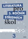 Literatura pro 3. ročník SŠ - pracovní sešit /zkrácená verze/