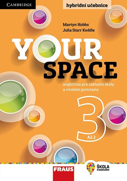 Levně Your Space 3 - hybridní učebnice - Keddle Julia Starr, Hobbs Martyn, Wdowyczynová Helena, Betáková Lucie - 210×297 mm
